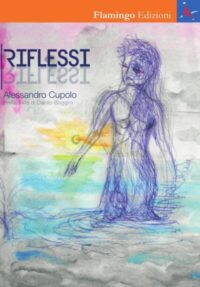 Riflessi - Alessandro Cupolo