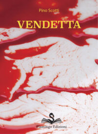 Vendetta - Pino Scotti