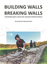 Building Walls Breaking Walls - Associazione NaturaCultura