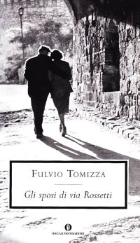 Gli sposi di via Rossetti – Fulvio Tomizza