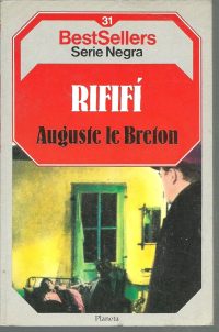 Rififi – Auguste Le Breton